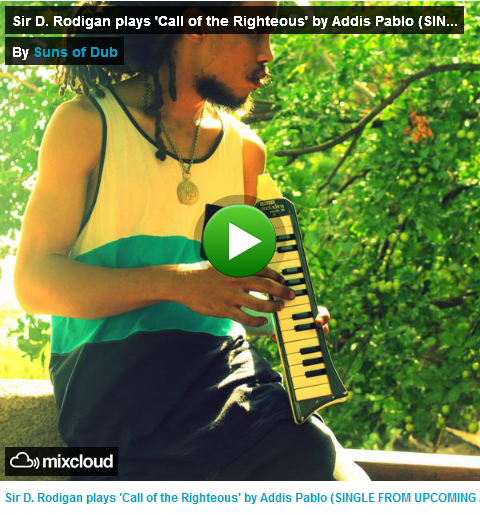 Addis Pablo: “Call Of The Righteous” – LEGENDARY REGGAE