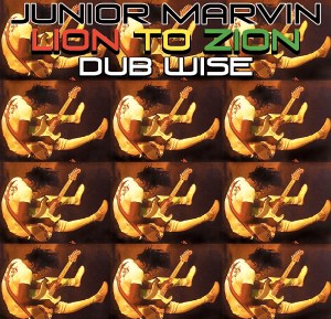 Junior Marvin Lion To Zion Dubwise 3