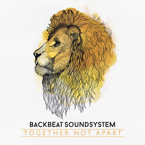 BackbeatSoundsystem_TogetherNotApart_01
